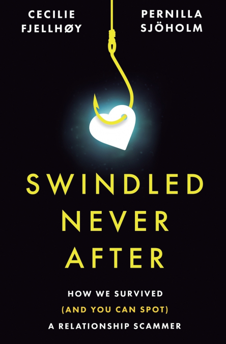 Swindled Never After