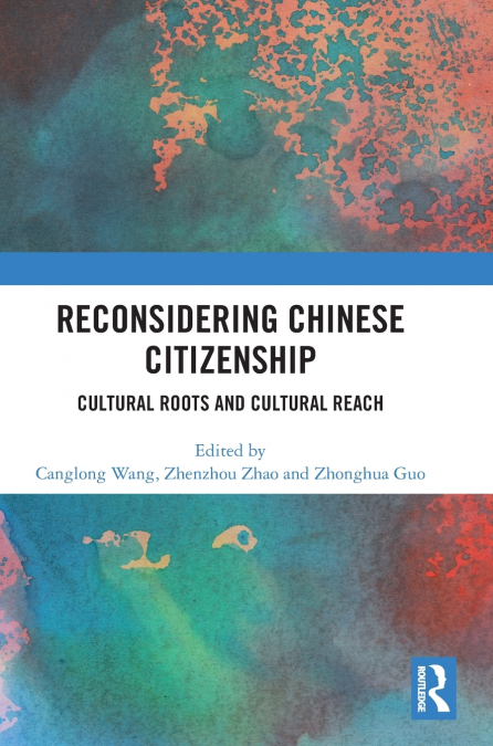Reconsidering Chinese Citizenship