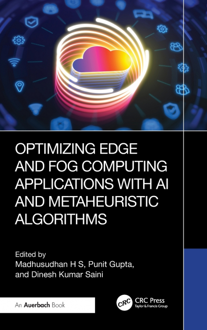 Optimizing Edge and Fog Computing Applications with AI and Metaheuristic Algorithms
