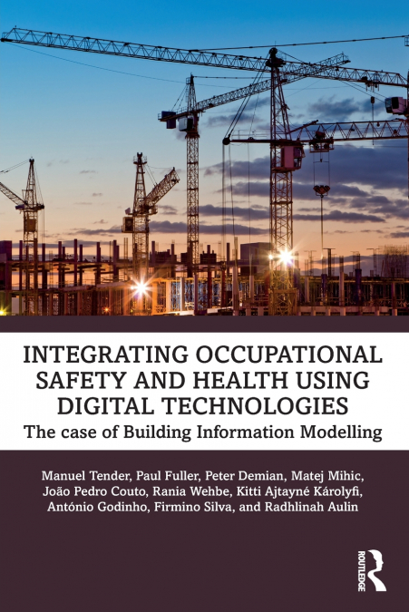 Integrating Occupational Safety and Health using Digital Technologies