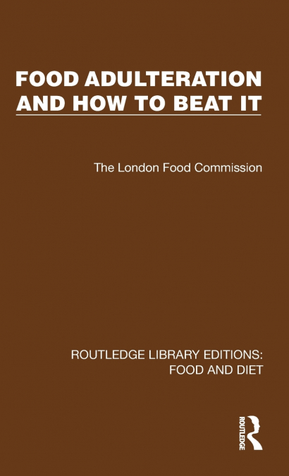 Food Adulteration and How to Beat It