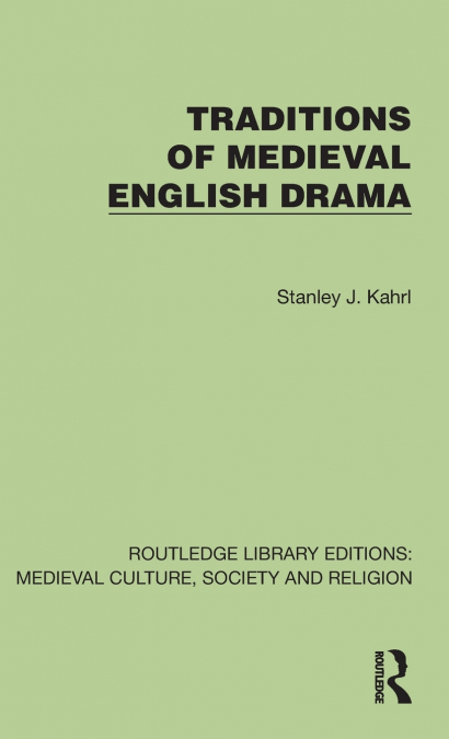 Traditions of Medieval English Drama