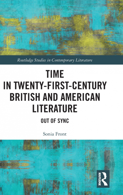 Time in Twenty-First-Century British and American Literature