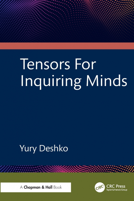 Tensors For Inquiring Minds