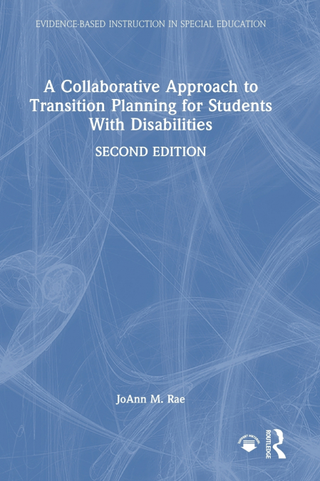 A Collaborative Approach to Transition Planning for Students With Disabilities