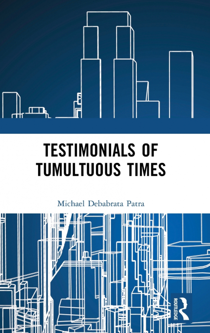 Testimonials of Tumultuous Times