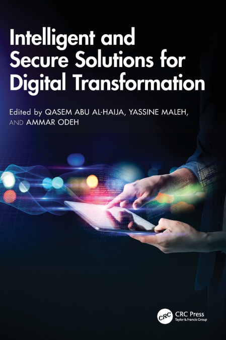Intelligent and Secure Solutions for Digital Transformation
