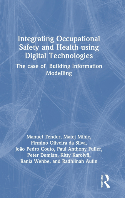 Integrating Occupational Safety and Health using Digital Technologies