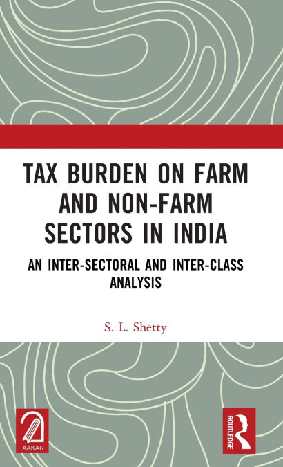 Tax Burden on Farm and Non-farm Sectors in India