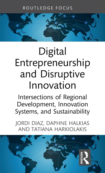 Digital Entrepreneurship and Disruptive Innovation