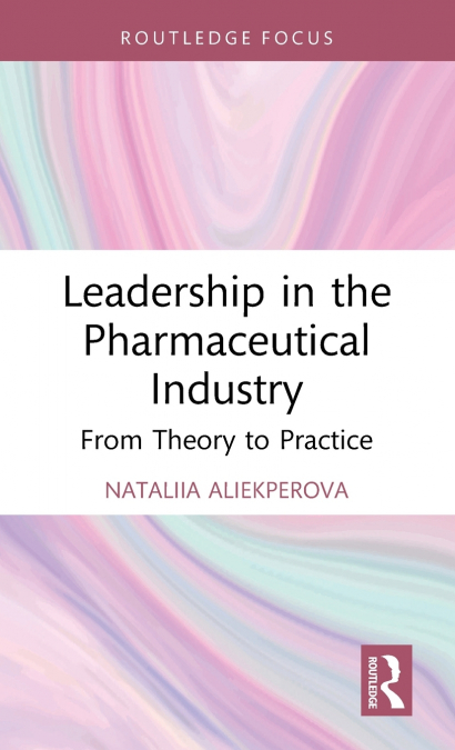 Leadership in the Pharmaceutical Industry