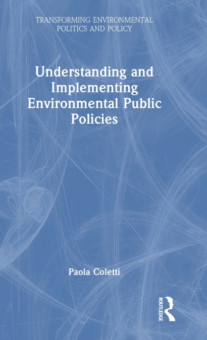 Understanding and Implementing Environmental Public Policies
