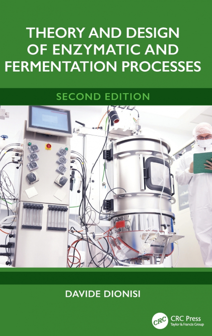 Theory and Design of Enzymatic and Fermentation Processes