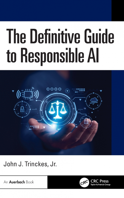 The Definitive Guide to Responsible AI