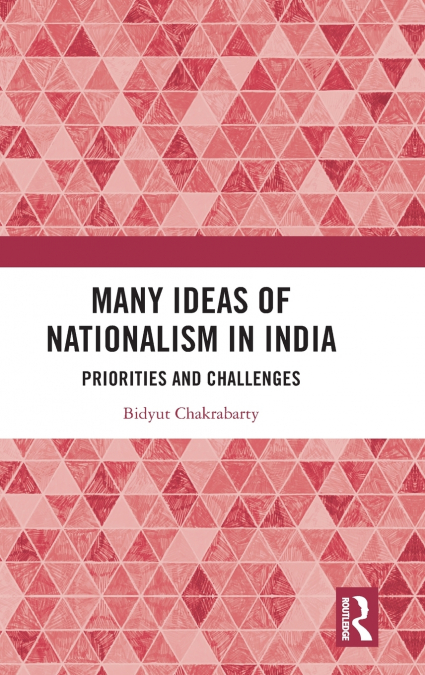 Many Ideas of Nationalism in India