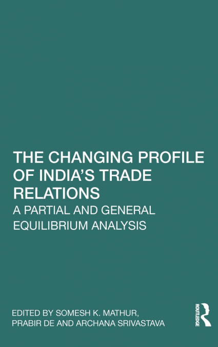 The Changing Profile of India’s Trade Relations