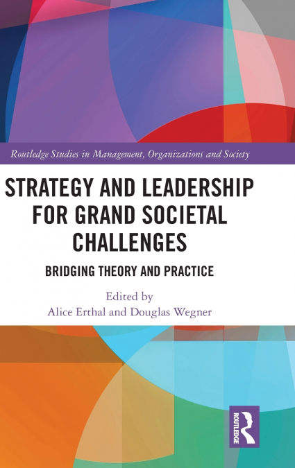 Strategy and Leadership for Grand Societal Challenges