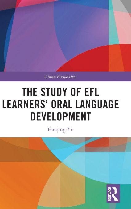 The Study of EFL Learners’ Oral Language Development