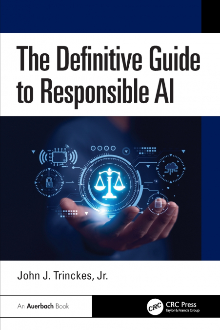 The Definitive Guide to Responsible AI