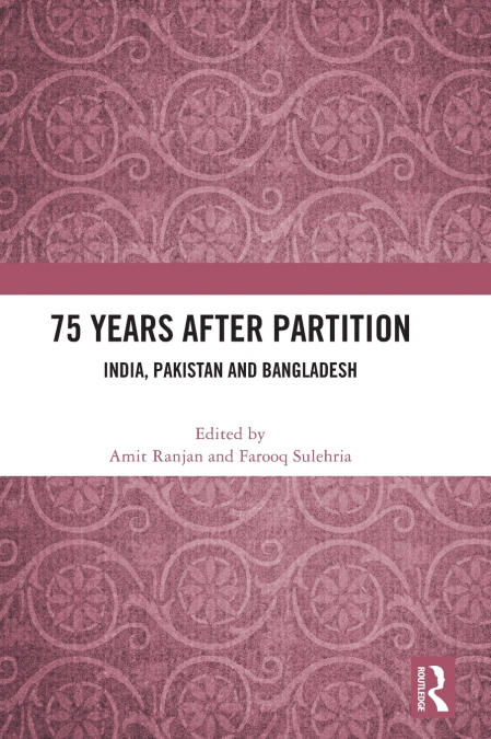 75 Years After Partition