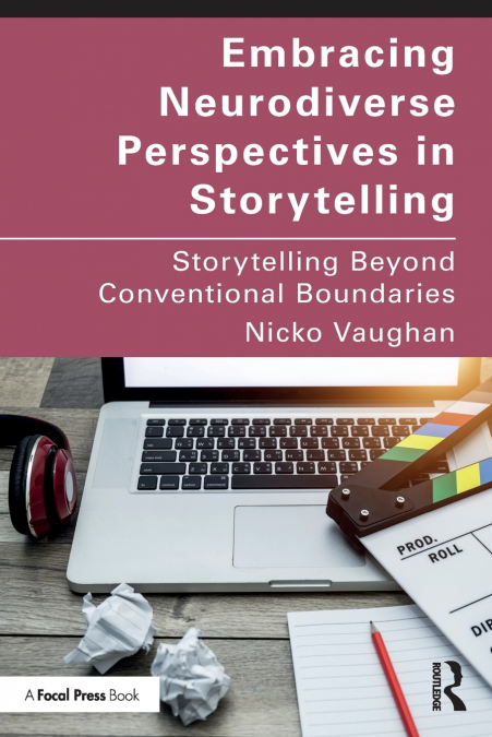 Embracing Neurodiverse Perspectives in Storytelling