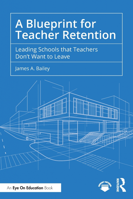 A Blueprint for Teacher Retention