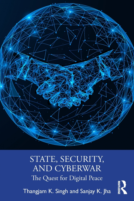 State, Security, and Cyberwar