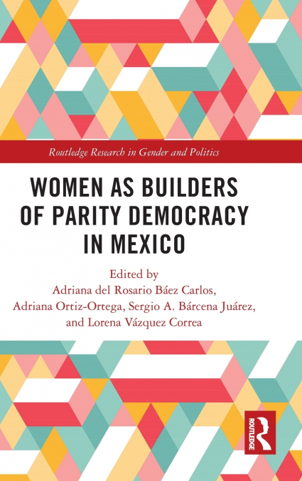 Women as Builders of Parity Democracy in Mexico