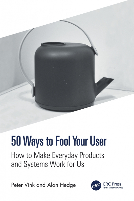 50 Ways to Fool Your User
