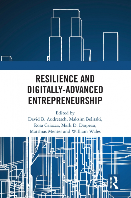 Resilience and Digitally-Advanced Entrepreneurship
