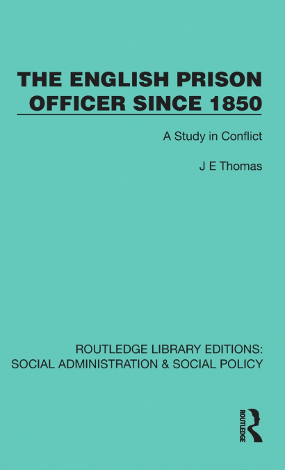 The English Prison Officer Since 1850