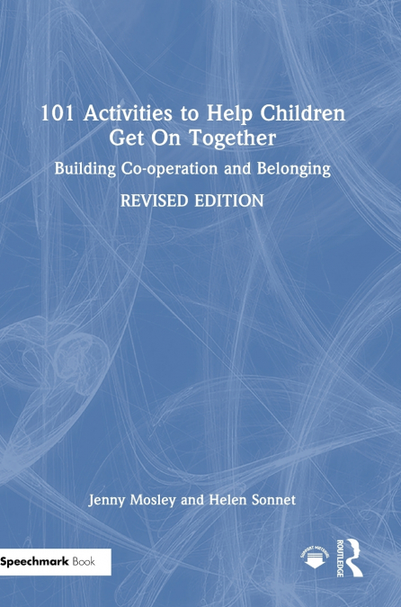 101 Activities to Help Children Get On Together
