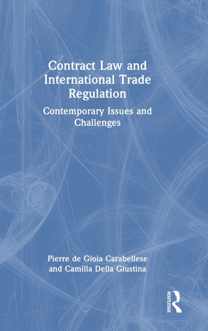 Contract Law and International Trade Regulation