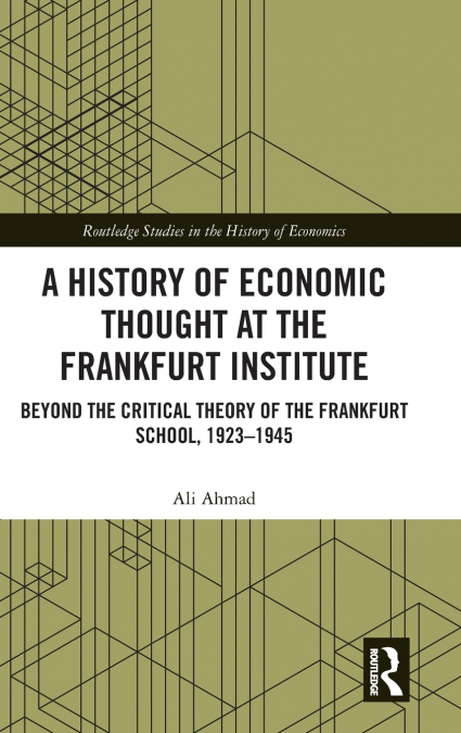 A History of Economic Thought at the Frankfurt Institute
