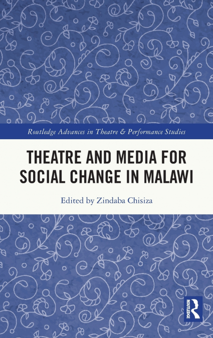 Theatre and Media for Social Change in Malawi
