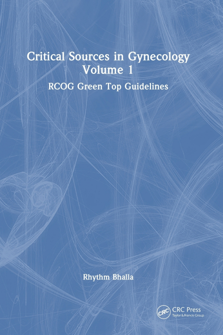 Critical Sources in Gynecology, Volume 1