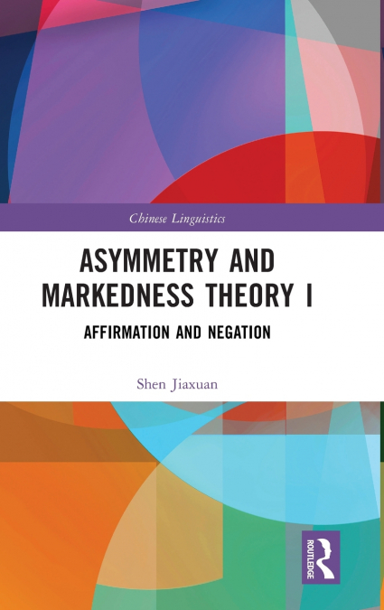 Asymmetry and Markedness Theory I