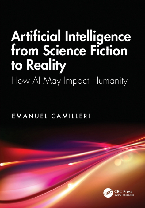 Artificial Intelligence from Science Fiction to Reality
