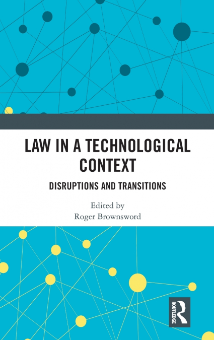 Law in a Technological Context