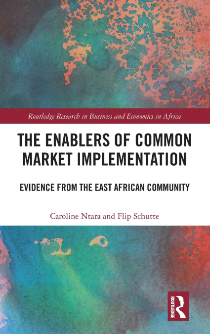 The Enablers of Common Market Implementation