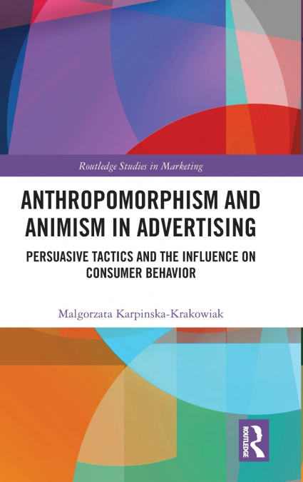 Anthropomorphism and Animism in Advertising