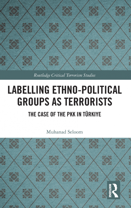 Labelling Ethno-Political Groups as Terrorists