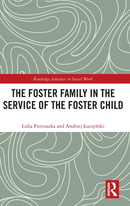 The Foster Family in the Service of the Foster Child