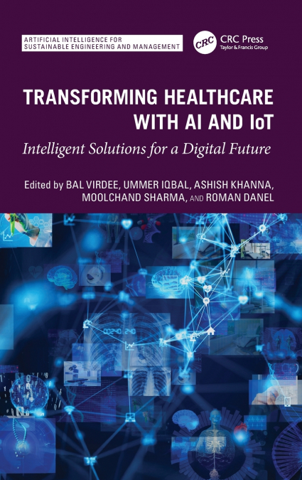 Transforming Healthcare With AI And IoT