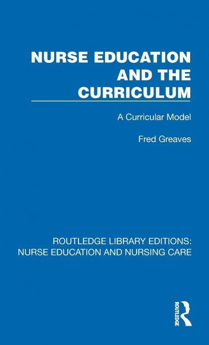 Nurse Education and the Curriculum