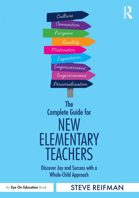 The Complete Guide for New Elementary Teachers