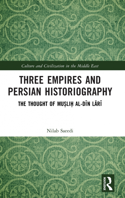 Three Empires and Persian Historiography