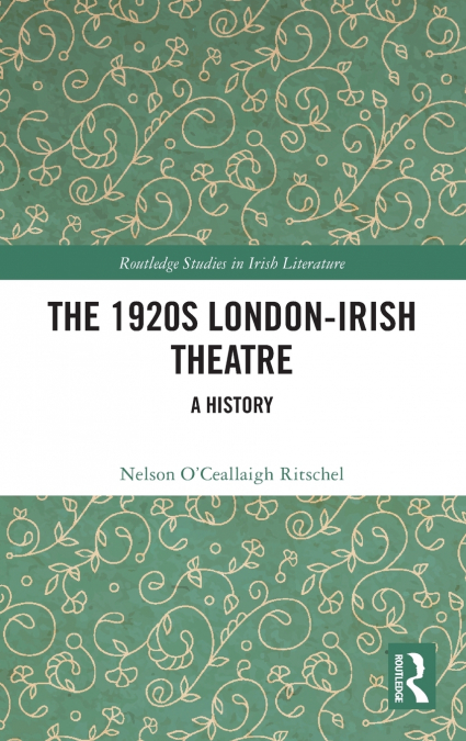 The 1920s London-Irish Theatre