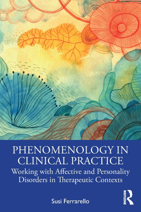 Phenomenology in Clinical Practice