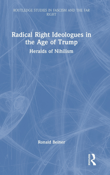 Radical Right Ideologues in the Age of Trump